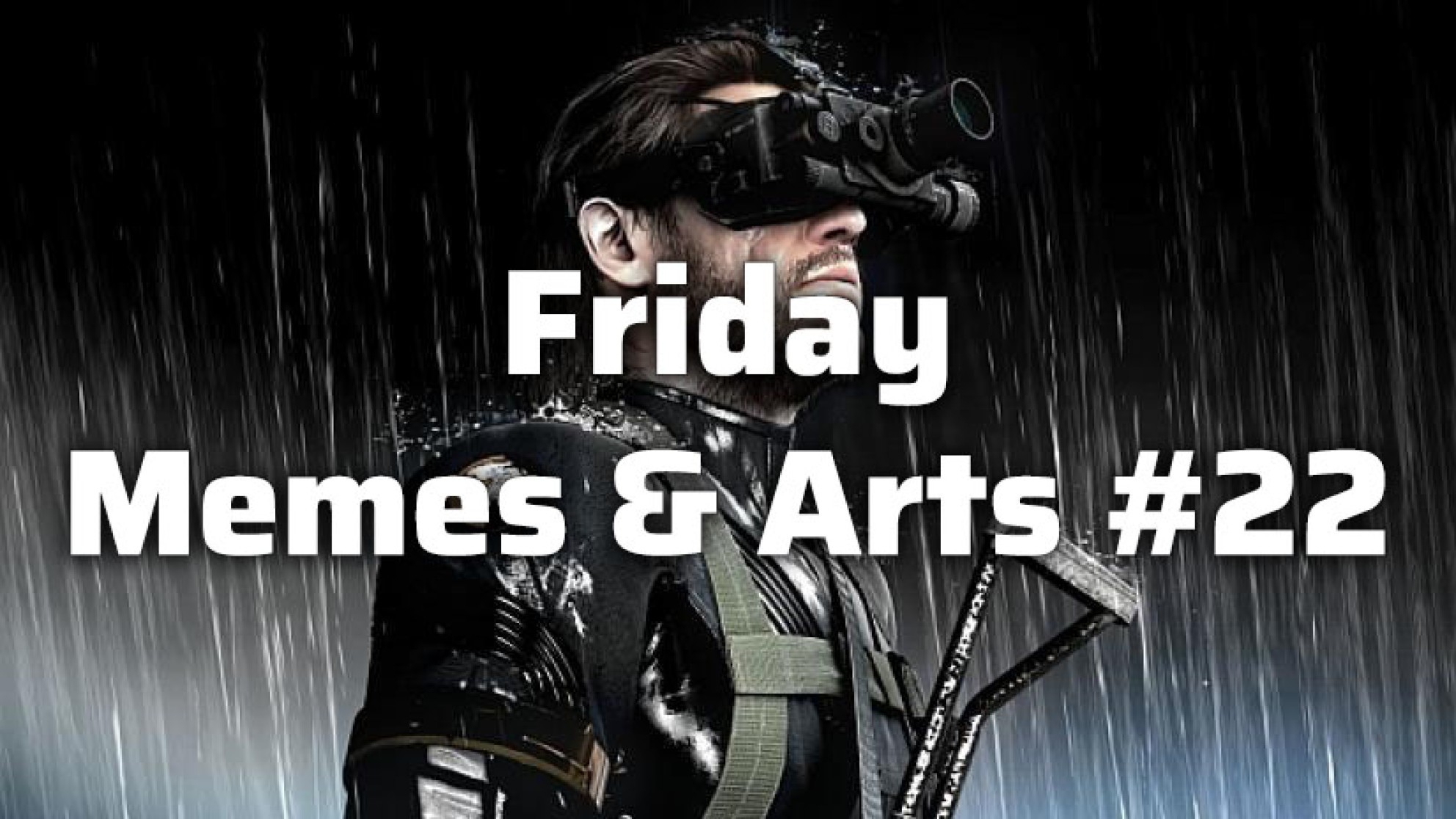 ᐈ Friday Memes Arts 22 Weplay